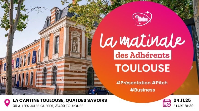 La Matinale des Adhérents – Toulouse