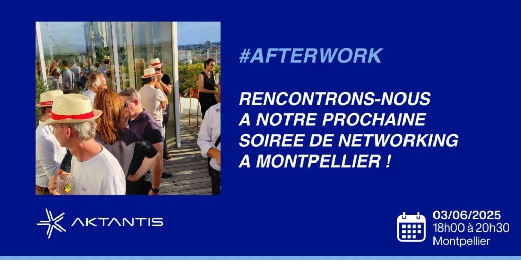 l’afterwork de Networking du pôle de compétitivité Aktantis à Montpellier