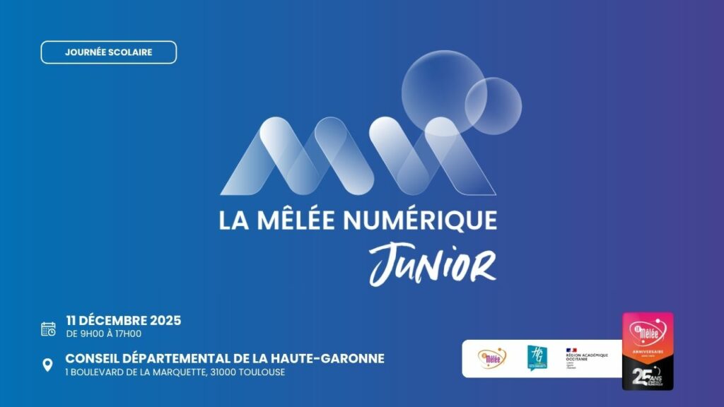 La Mêlée Numérique Junior 2025 – Journée scolaire au Conseil Départemental (Toulouse)