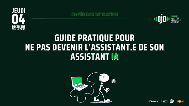 Plénière CJD “Guide pratique pour ne pas devenir l’assistant.e de son assistant IA”
