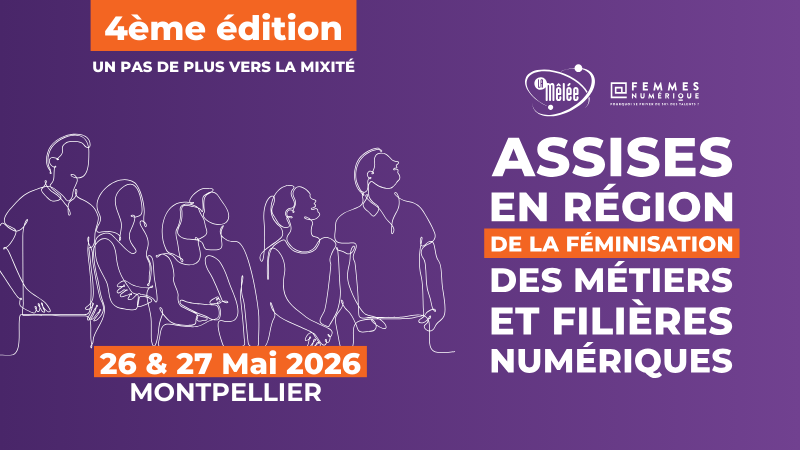 Assises Féminisation Métiers Numériques 2026 | Montpellier