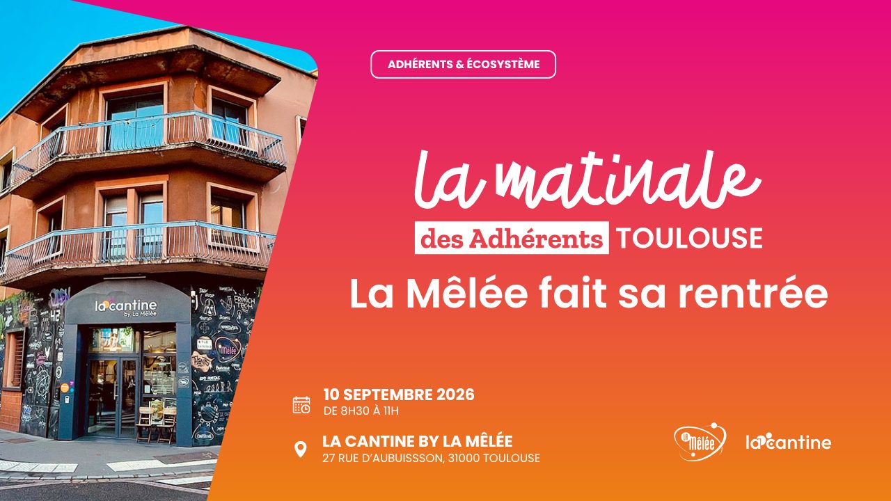 Matinale des Adhérents Toulouse – La Mêlée fait sa rentrée
