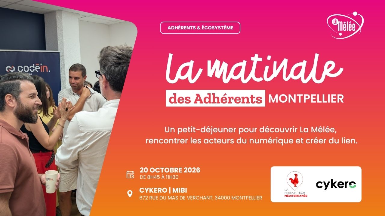 Matinale des Adhérents – Montpellier